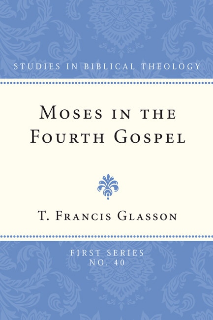 Couverture_Moses in the Fourth Gospel