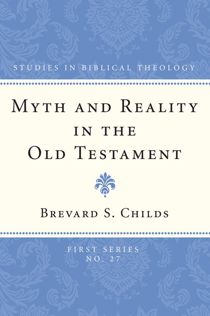 Couverture_Myth and Reality in the Old Testament