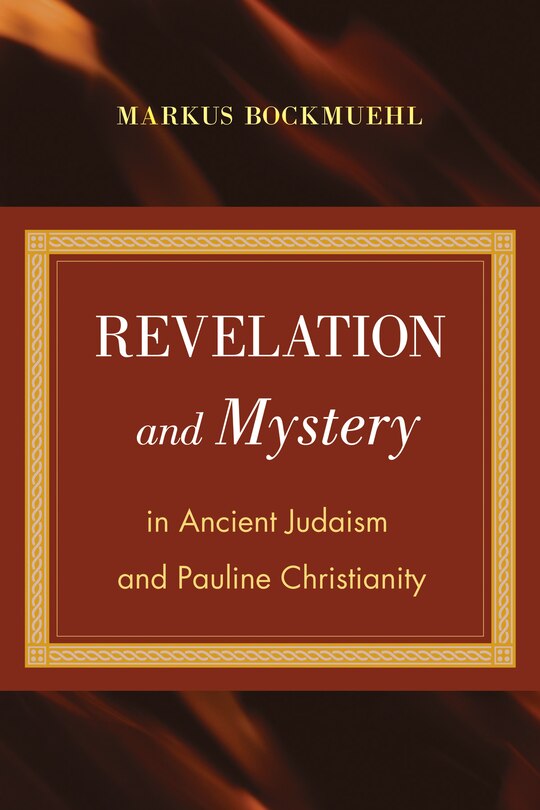 Couverture_Revelation and Mystery in Ancient Judaism and Pauline Christianity