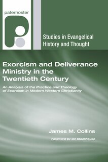 Couverture_Exorcism and Deliverance Ministry in the Twentieth Century