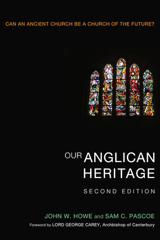 Front cover_Our Anglican Heritage, Second Edition