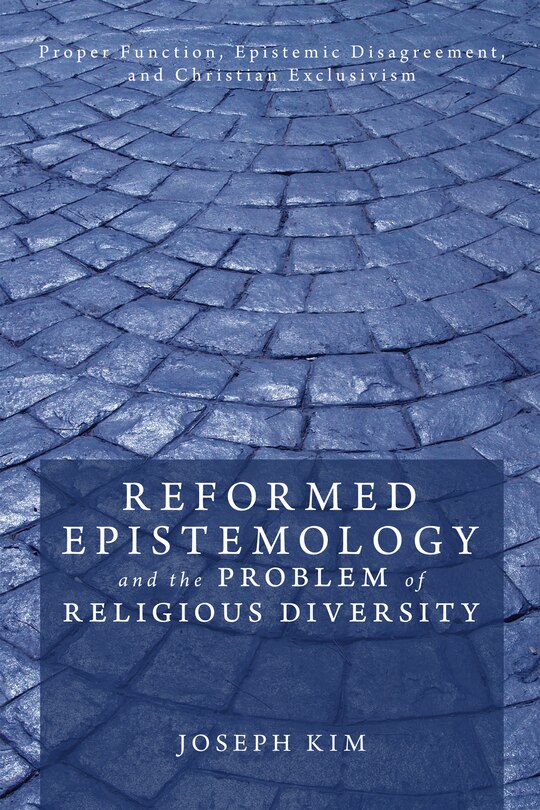 Front cover_Reformed Epistemology and the Problem of Religious Diversity