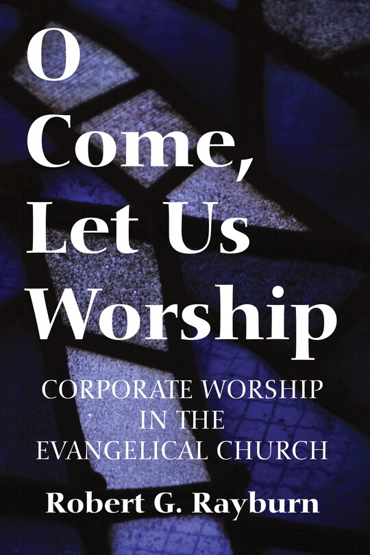 Front cover_O Come, Let Us Worship