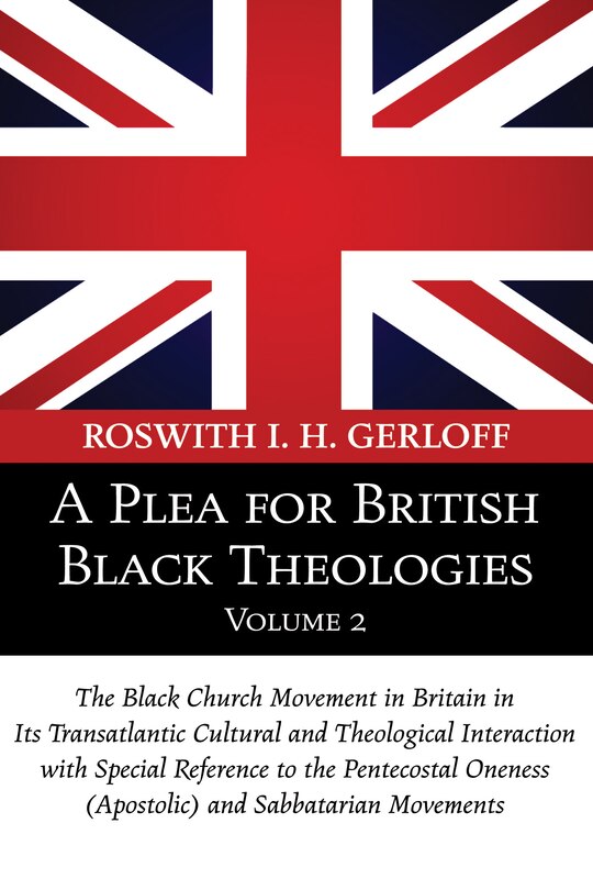 Front cover_A Plea for British Black Theologies, Volume 2