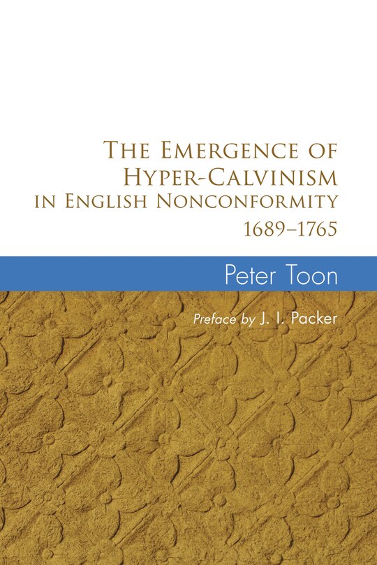 Couverture_The Emergence of Hyper-Calvinism in English Nonconformity 1689-1765