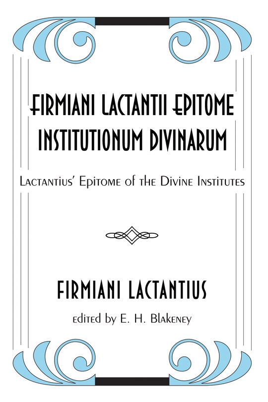 Front cover_Firmiani Lactantii Epitome Institutionum Divinarum