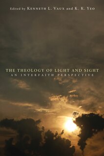 Front cover_The Theology of Light and Sight