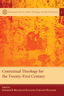 Front cover_Contextual Theology for the Twenty-First Century