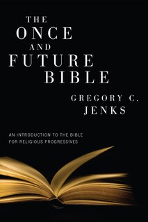 Front cover_The Once and Future Bible