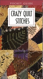 Front cover_Crazy Quilt Stitches Pocket Guide