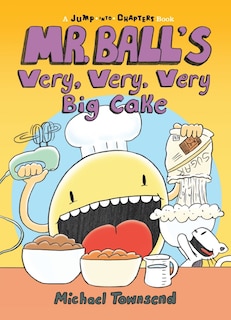 Front cover_Mr. Ball's Very, Very, Very Big Cake