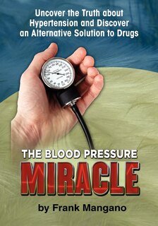 Front cover_The Blood Pressure Miracle