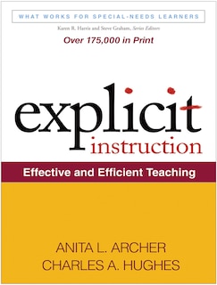 Explicit Instruction: Effective and Efficient Teaching