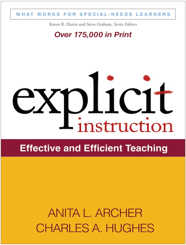 Explicit Instruction: Effective and Efficient Teaching