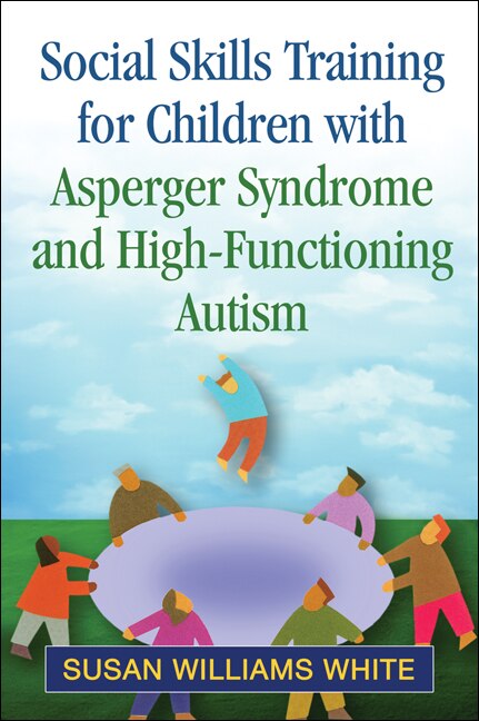 Couverture_Social Skills Training for Children with Asperger Syndrome and High-Functioning Autism