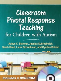 Classroom Pivotal Response Teaching for Children with Autism