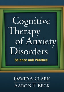Front cover_Cognitive Therapy of Anxiety Disorders