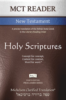 Front cover_MCT Reader New Testament, Mickelson Clarified