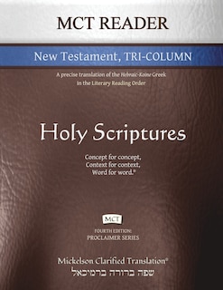 Couverture_MCT Reader New Testament Tri-Column, Mickelson Clarified