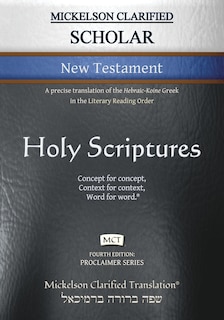 Couverture_Mickelson Clarified Scholar New Testament, MCT