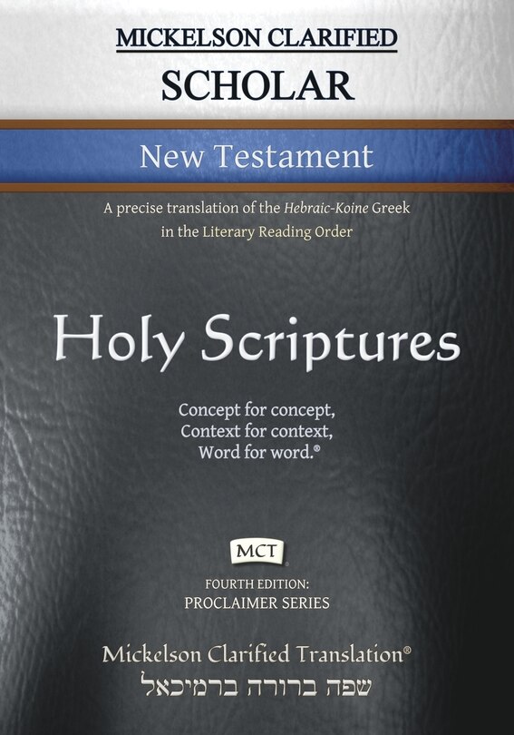 Couverture_Mickelson Clarified Scholar New Testament, MCT