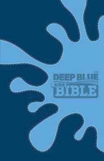 Front cover_Deep Blue Kids Bible-CEB-splash