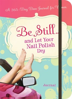 Couverture_Be Still...and Let Your Nail Polish Dry