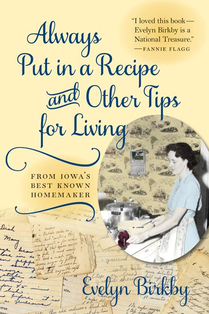 Couverture_Always Put In A Recipe And Other Tips For Living From Iowa's Best-known Homemaker