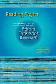 Reading Project: A Collaborative Analysis Of William Poundstone's Project For Tachistoscope {bottomless Pit} by Jessica Pressman
