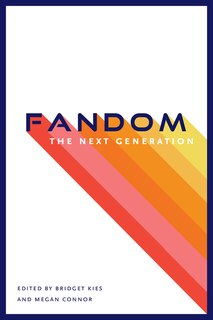 Front cover_Fandom, The Next Generation