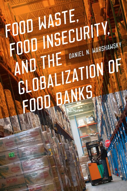 Front cover_Food Waste, Food Insecurity, and the Globalization of Food Banks
