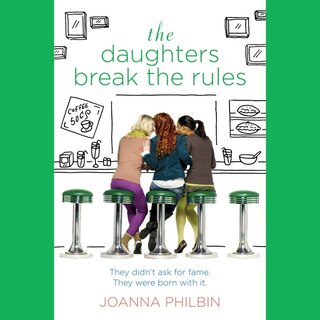 Front cover_The Daughters Break the Rules Lib/E