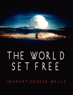 Front cover_The World Set Free