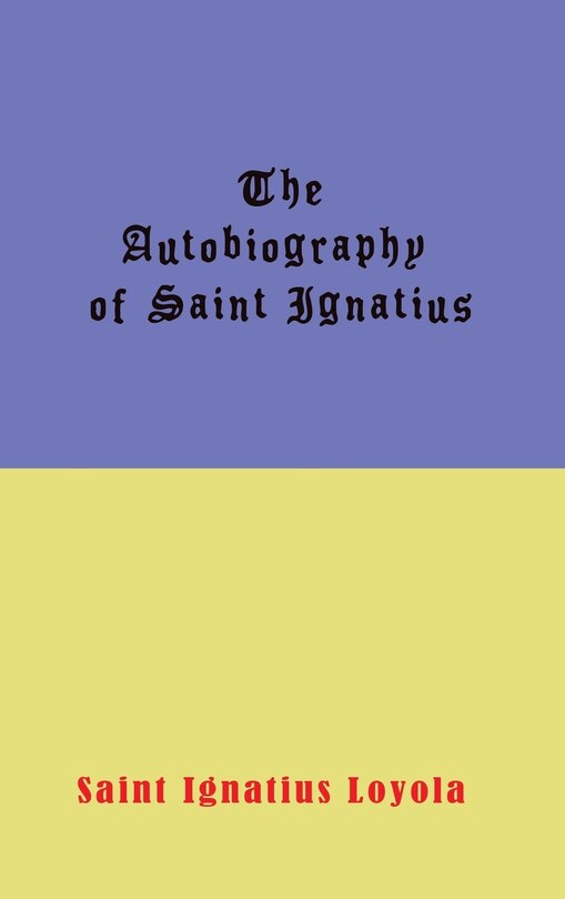 Autobiography of St. Ignatius