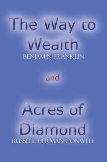 Couverture_The Way to Wealth and Acres of Diamond