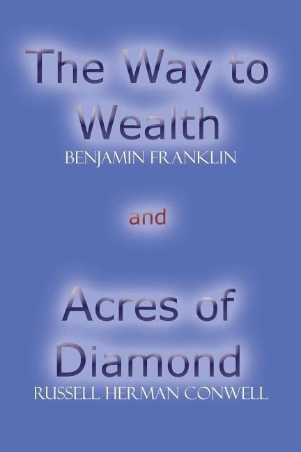 Couverture_The Way to Wealth and Acres of Diamond