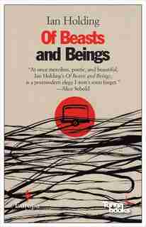 Of Beasts And Beings by Ian Holding