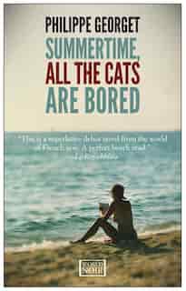 Summertime, All The Cats Are Bored de Philippe Georget