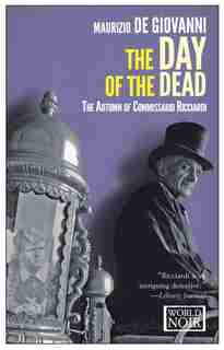The Day Of The Dead: The Autumn Of Comissario Ricciardi by Maurizio de Giovanni