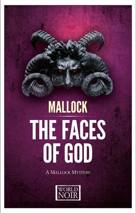 The Faces Of God: A Mallock Mystery