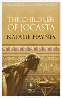 The Children Of Jocasta by Natalie Haynes