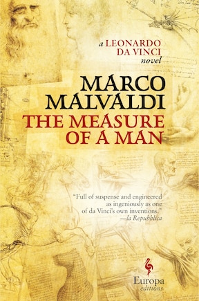 The Measure Of A Man: A Novel Of Leonardo Da Vinci