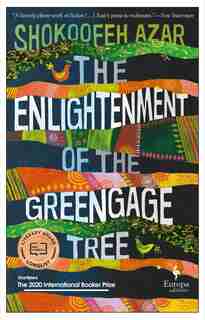The Enlightenment Of The Greengage Tree: A Novel by Shokoofeh Azar