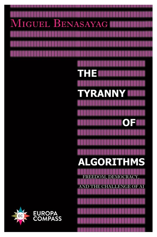 Front cover_The Tyranny Of Algorithms