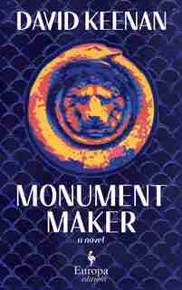 Monument Maker by David Keenan