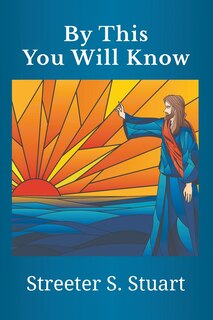 Front cover_By This You Will Know