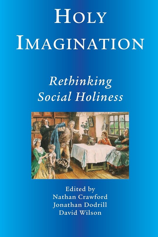 Front cover_Holy Imagination, Rethinking Social Holiness