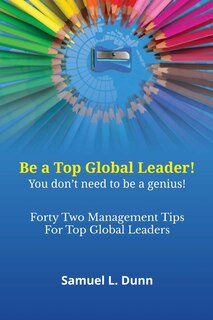 Forty-Two Management Tips for Global Leaders