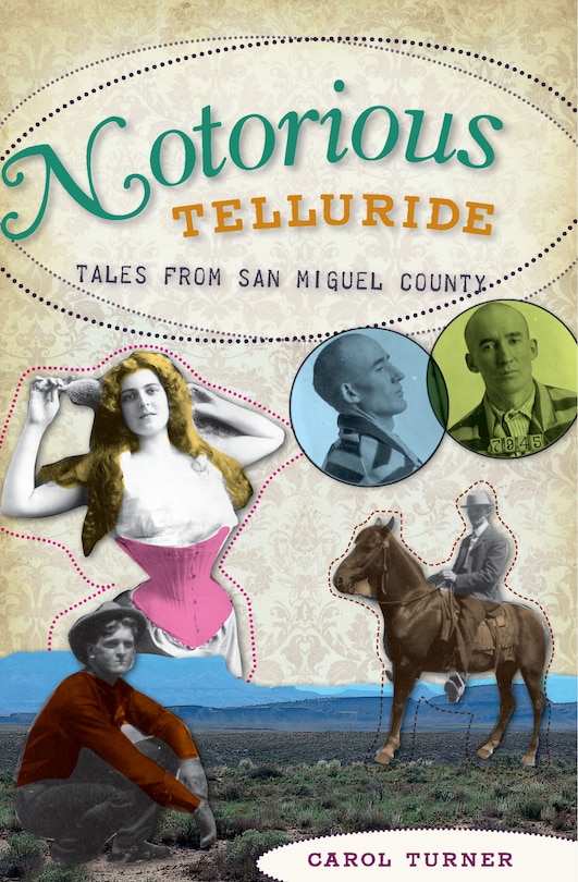 Front cover_Notorious Telluride: