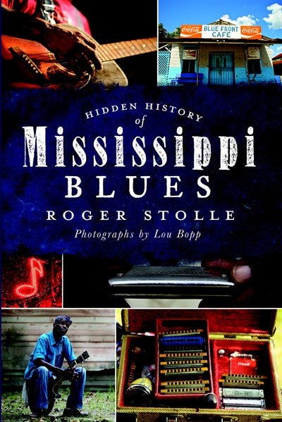 Front cover_Hidden History of Mississippi Blues